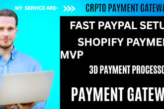 crypto payment gateway,3d payment processor,paypal, stripe, alipay, mvp, shopify
