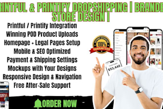 build shopify dropshipping store tshirt  website with printful or printify