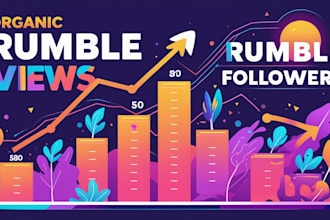 organic rumble channel promotion,rumble views,rumble video,rumble followers
