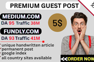 write and publish article on medium,com and fundly,com