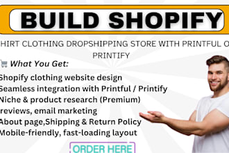 build a shopify tshirt clothing dropshipping store with printful or printify