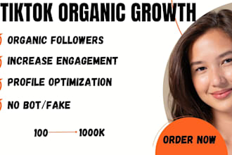 grow and promote your tiktok real organically and run tiktok ads