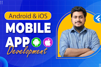 build mobile app development, android and ios app development, flutter developer