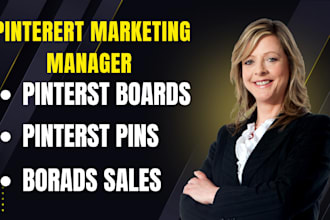 manage,grow, optimize and do pinterest marketing marketing, pins and boards