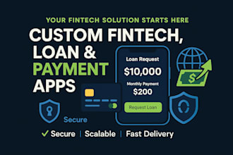 develop a functioning fintech app, loan app, and payment processor website