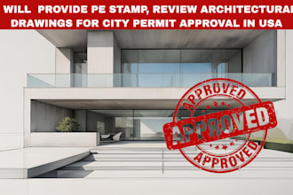 provide pe stamp, review architectural drawings for city permit approval in USA