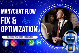 fix optimize manychat chatbot flows automation funnel bot messenger expert