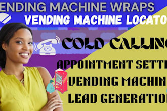 do cold calling for high traffic vending machine location and atm placement