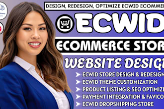 setup, design, redesign and optimize your ecwid ecommerce store for higher sales