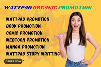 do organic and viral webtoon promotion, wattpad, manga, tapas to target audience