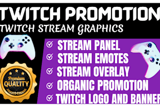 do twitch promotion, design twitch overlay, twitch logo, banner, emotes