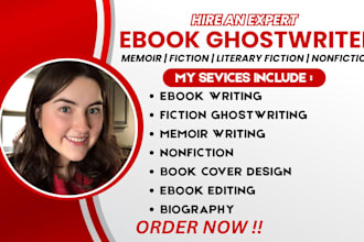 be your ghostwriter for ebooks, memoirs, biography, literary fiction ghostwriter