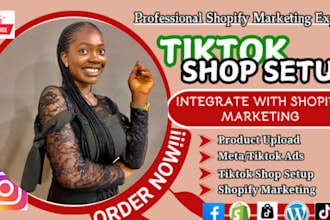 setup tiktok shop, integrate with shopify etsy ebay, fb, ig, ads store marketing