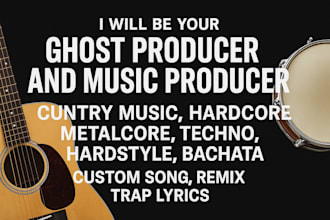compose and produce full songs metal hardcore punk and country music