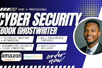 do cyber security, technical writing, ai, information security ebook and project