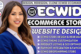 clone, design and redesign ecwid online store, ecommerce store product uploading