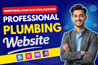 design plumbing, handyman, construction, roofing, wordpress website