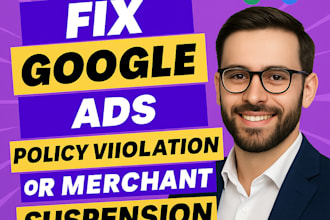 fix google ads, policy violation or merchant suspension fast