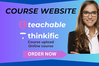 upload and create online course on teachable, thinkific course website