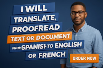 write translate proofread text or document from spanish to english and french