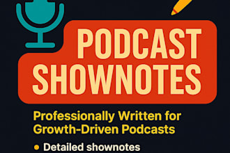 write detailed podcast show notes