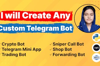 create any custom telegram bot for you