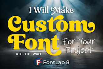 create custom font to use it your business projects or brand