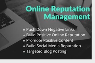 manage and repair your online reputation to build a positive image