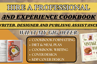 write, edit, format design your cookbook, recipe book, meal plan, publish