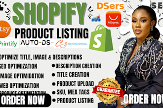 do shopify product listing,SEO listing, product upload,shopify description