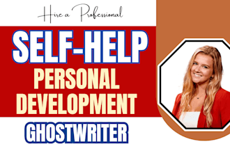 ghostwrite self help, personal development book, relationships ghostwriter