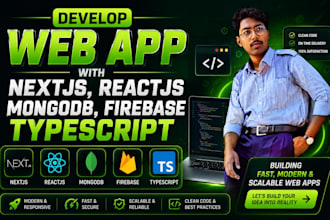 develop web app with nextjs, reactjs mongodb firebase typescript