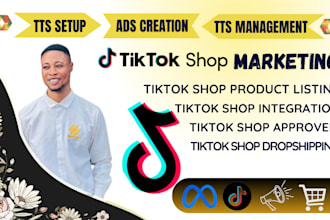 professionally setup tiktok shop, and  tiktok integration