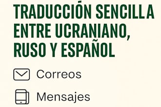 traduciré tus textos  entre español, ucraniano y ruso de forma profesional