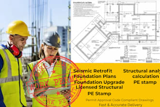 provide structural pe stamp with seismic retrofit and foundation upgrade plans