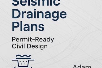 design seismic drainage plans for permit ready civil projects