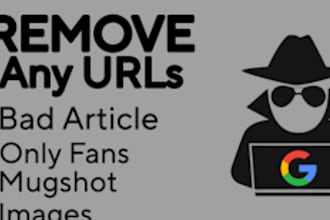 permanently remove mugshots cases articles news remove negative links on google