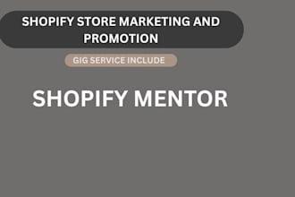 be your shopify guidance and your shopify mentor