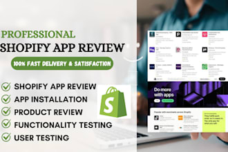 review shopify app install app product review test shopify app audit app testing