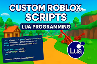 create custom roblox script in lua for your game