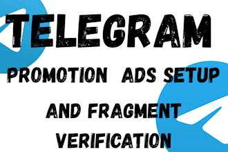 telegram promotion,setup telegram ads for forex channel, fragment verification