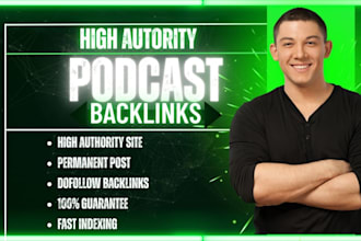 do organic 65 high authority podcast backlinks from apple, google spotify amazon