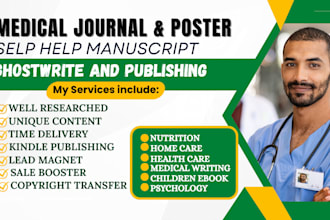 write and design medical ebook, journal, manuscript writing, book publish