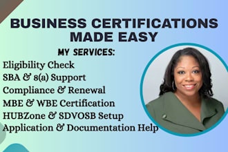 help you obtain mbe, wbe, wosb, 8a, sdvosb, hubzone, and sba certifications