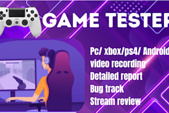 do game testing, beta testing, and provide feedback with a detailed game review