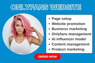 setup onlyfans page, onlyfans website, realistic ai influencer, fanvue promotion