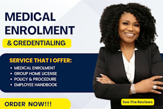 credentialing medical enrolment for medicare medicaid, get license and policy