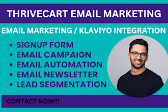 setup thrivecart email marketing, campaigns automation lead segmentation klaviyo