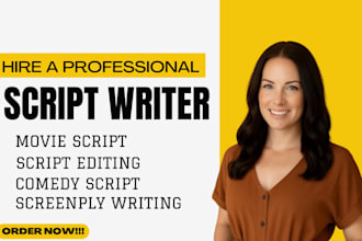 your scriptwriter, editor, designer for pitch decks, movies, comedies, TV shows