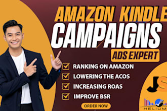 be your amazon campaign ads manager to skyrocket book sales, ebook marketing